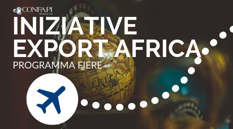 Al momento stai visualizzando Iniziative Confapi – Export Africa: scopri le fiere in programma