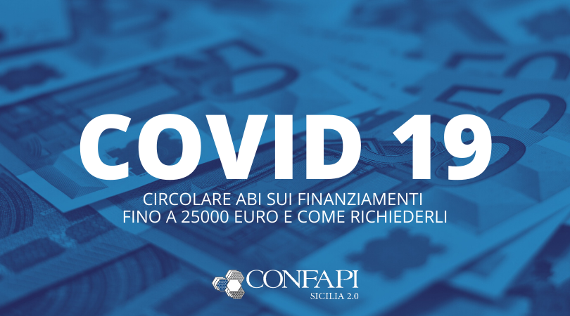 Al momento stai visualizzando COVID-19: circolare ABI sulle modalità di richiesta dei finanziamenti fino a 25000 €