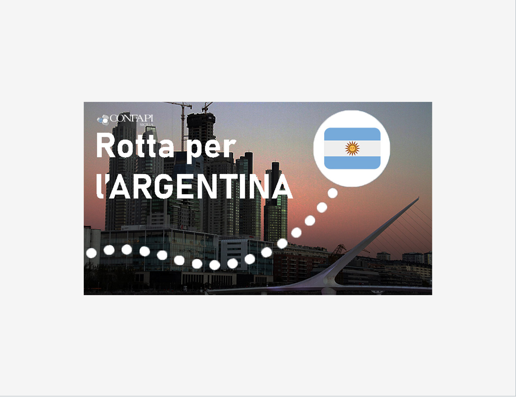 Al momento stai visualizzando Si amplia la rete degli ambasciatori per l’internazionalizzazione di Confapi Sicilia: Hola Argentina!