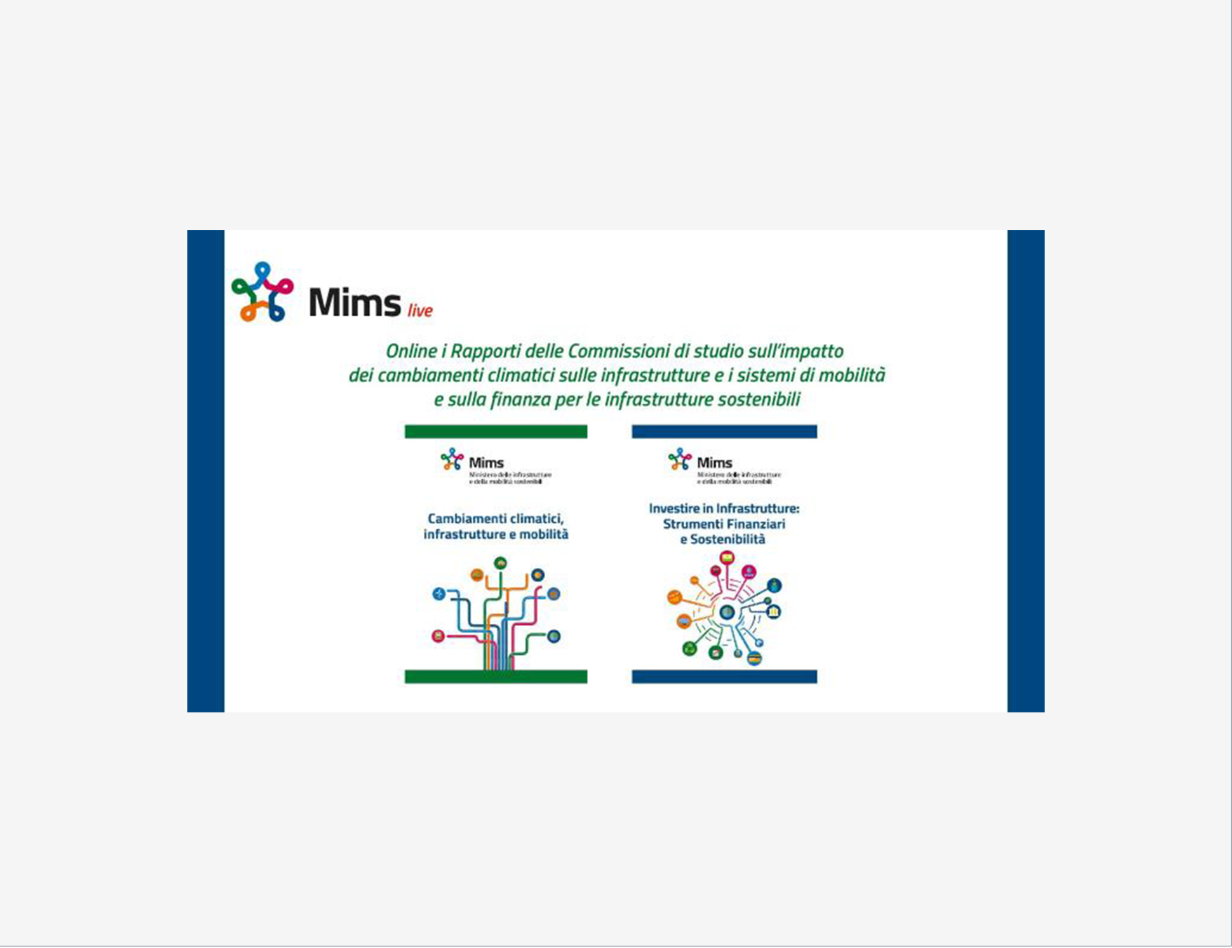 Al momento stai visualizzando Mims: nuove strategie per infrastrutture sostenibili e resilienti ai cambiamenti climatici anche ricorrendo a innovativi strumenti finanziari