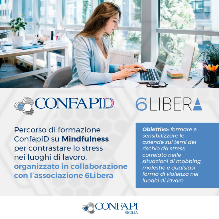 Scopri di più sull'articolo Mindfulness e Neuroscienza per Contrastare lo Stress nei Luoghi di Lavoro: Confapi e 6Libera promuovono un ciclo di incontri