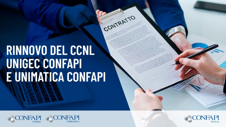 Scopri di più sull'articolo Rinnovo del CCNL UNIGEC CONFAPI e UNIMATICA CONFAPI