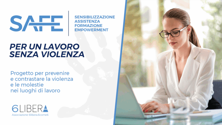 Scopri di più sull'articolo SAFE, il progetto di 6libera con ActionAid: al via una rete nazionale contro la violenza nei luoghi di lavoro