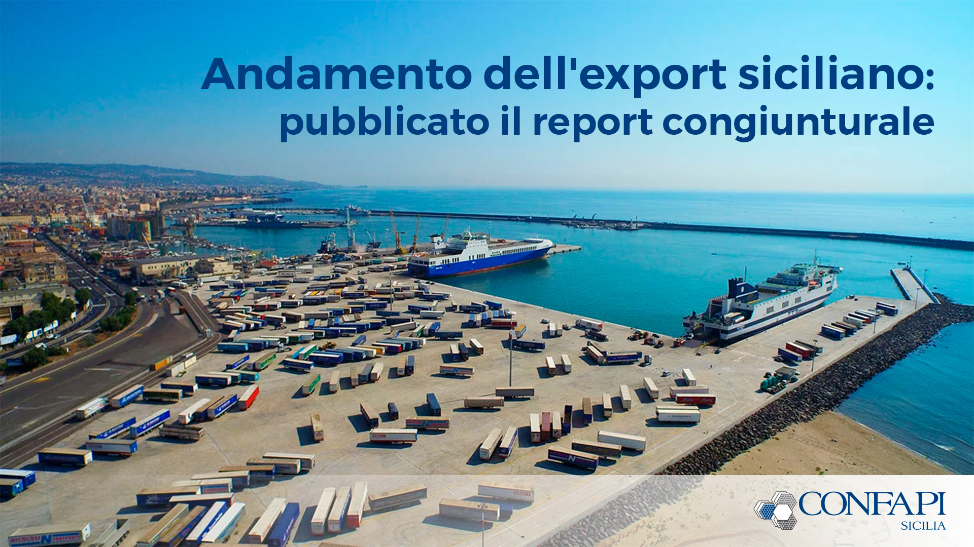 Al momento stai visualizzando Andamento dell’export siciliano: pubblicato il report congiunturale