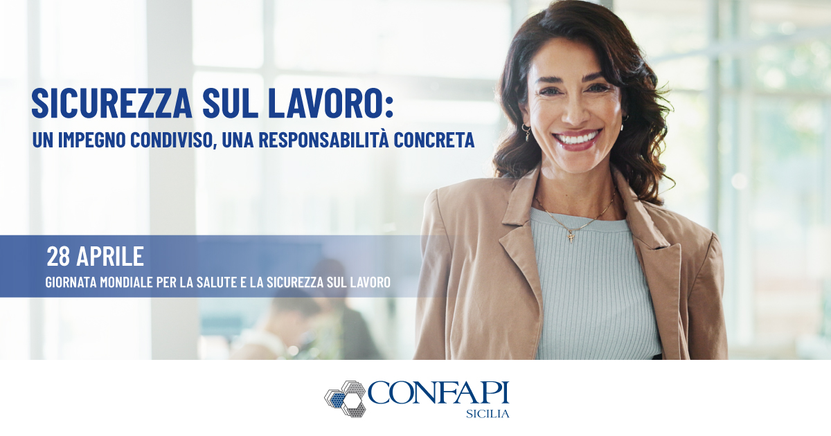Scopri di più sull'articolo Confapi Sicilia celebra la Giornata mondiale per la salute e la sicurezza sul lavoro